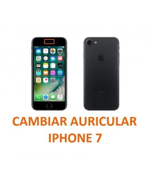 Cambiar auricular Iphone 7