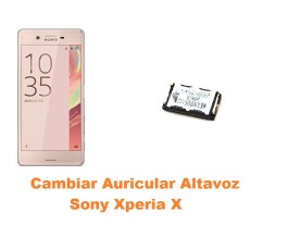 Cambiar auricular altavoz Sony Xperia X