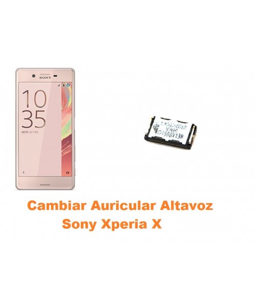 Cambiar auricular altavoz Sony Xperia X