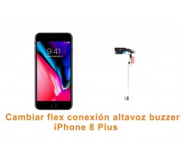 Cambiar flex conexión altavoz buzzer iPhone 8 Plus