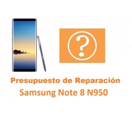 Presupuesto de reparación Samsung Galaxy Note 8 N950