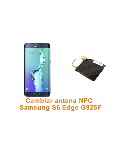 Cambiar antena NFC Samsung Galaxy S6 Edge G925F