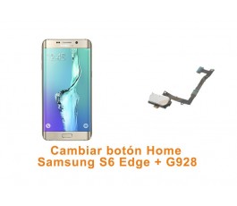 Cambiar botón Home Samsung S6 Edge Plus G928