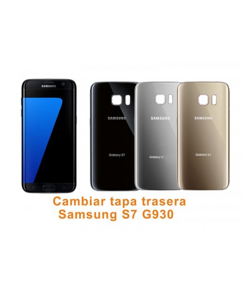 Cambiar tapa trasera Samsung Galaxy S7 G930
