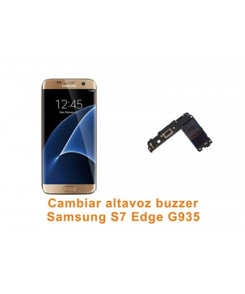 Cambiar altavoz buzzer Samsung Galaxy S7 Edge G935