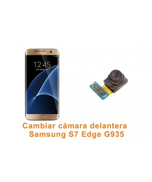 Cambiar cámara delantera Samsung Galaxy S7 Edge G935