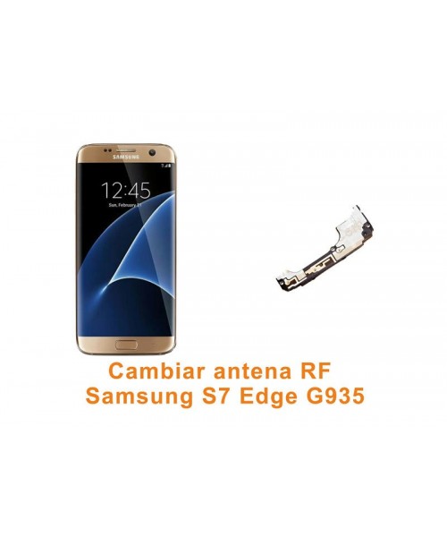 Cambiar antena RF Samsung Galaxy S7 Edge G935