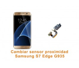 Cambiar sensor proximidad Samsung Galaxy S7 Edge G935