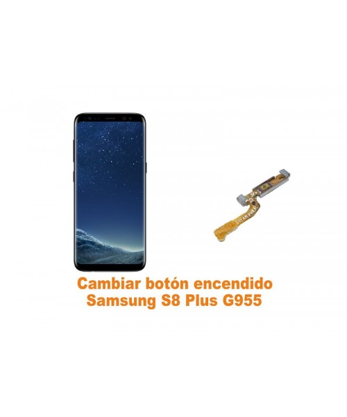Cambiar botón encendido Samsung Galaxy S8 Plus G955