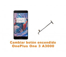 Cambiar botón encendido Oneplus One 3 A3000