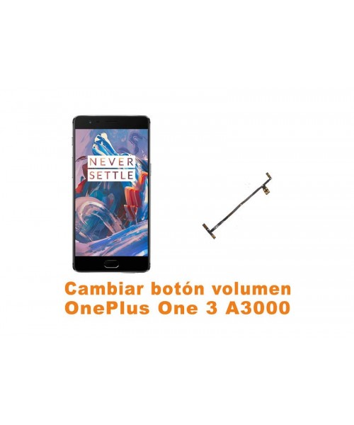 Cambiar botones volumen OnePlus One 3 A3000