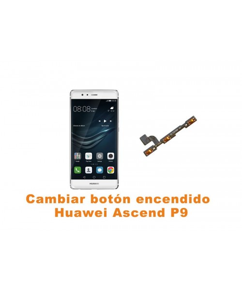 Cambiar botón encendido Huawei Ascend P9