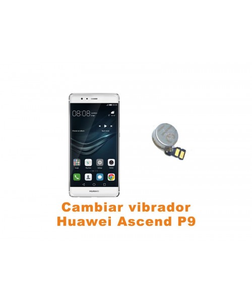 Cambiar vibrador Huawei Ascend P9