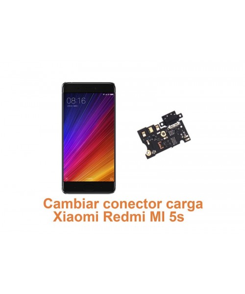 Cambiar conector carga Xiaomi Redmi MI 5s