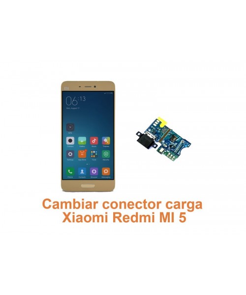 Cambiar conector carga Xiaomi Redmi MI 5