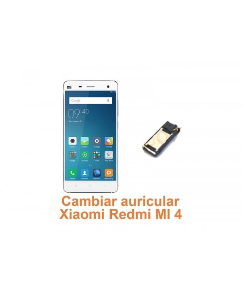 Cambiar auricular Xiaomi Redmi MI 4