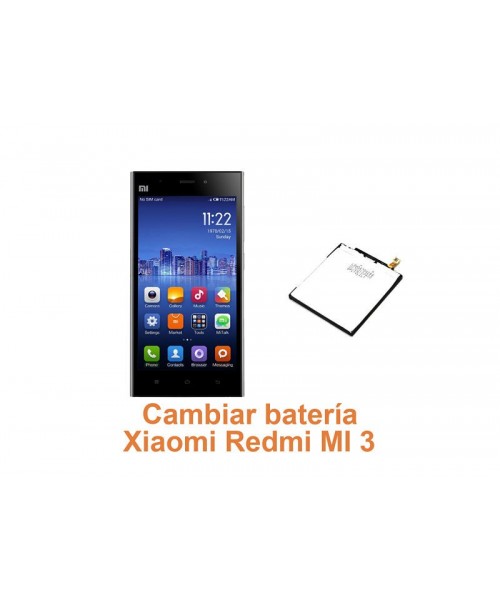Cambiar batería Xiaomi Redmi MI 3