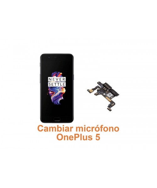 Cambiar micrófono OnePlus 5