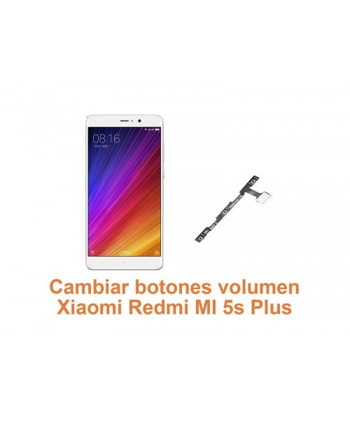 Cambiar botones volumen Xiaomi Redmi MI 5s Plus