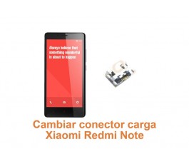 Cambiar conector carga Xiaomi Redmi Note