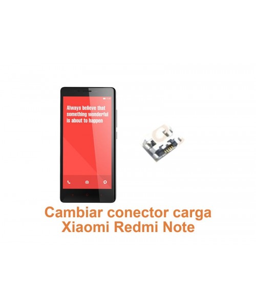 Cambiar conector carga Xiaomi Redmi Note