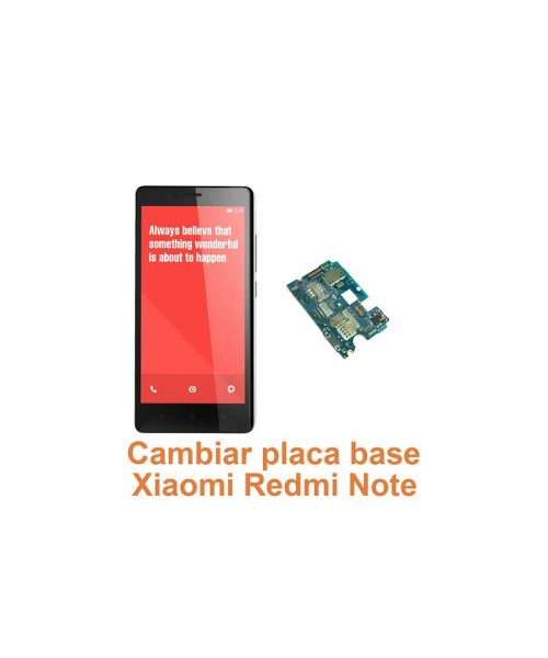 Cambiar placa base Xiaomi Redmi Note