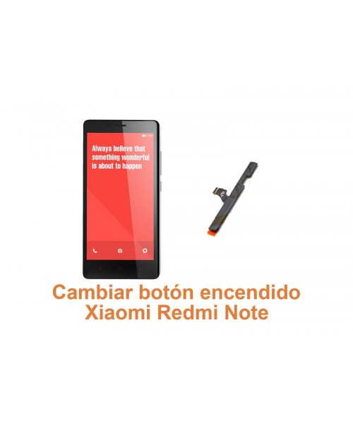 Cambiar botón encendido Xiaomi Redmi Note