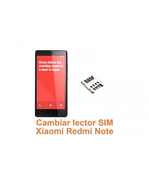 Cambiar lector SIM Xiaomi Redmi Note