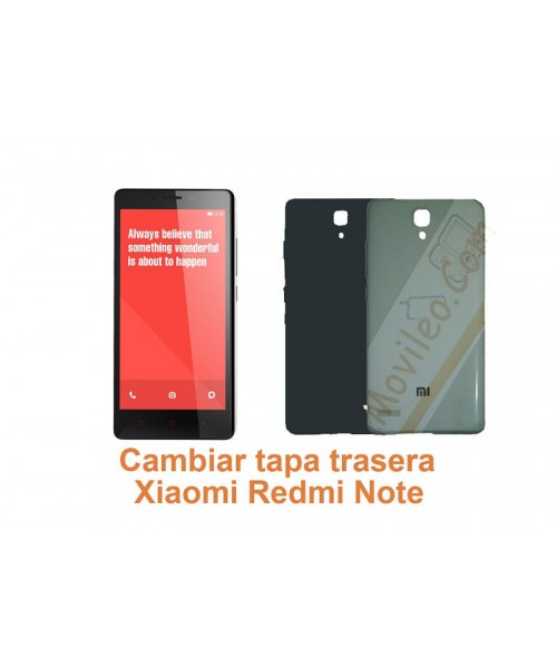 Cambiar tapa trasera Xiaomi Redmi Note