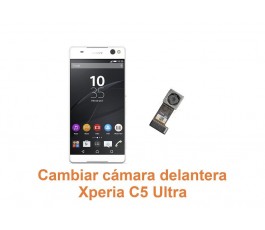 Cambiar cámara delantera Xperia C5 Ultra