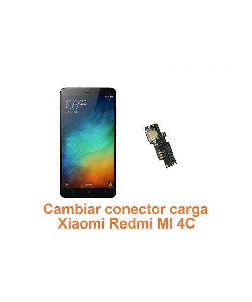 Cambiar conector carga Xiaomi Redmi MI 4C