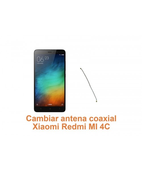 Cambiar antena coaxial Xiaomi Redmi MI 4C