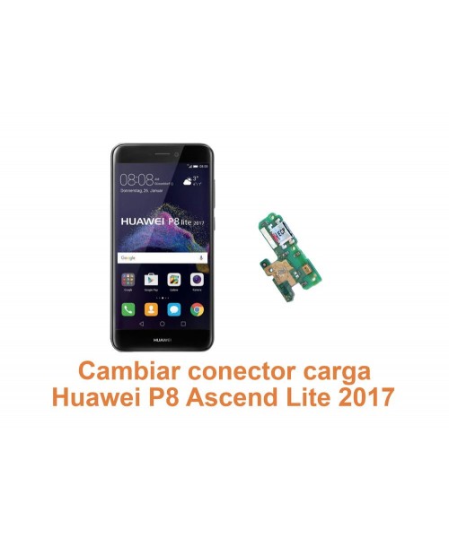 Cambiar conector carga Huawei Ascend P8 Lite 2017