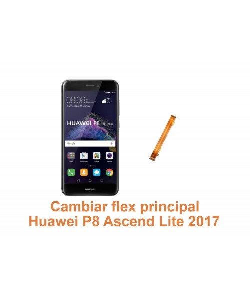 Cambiar flex principal Huawei Ascend P8 Lite 2017