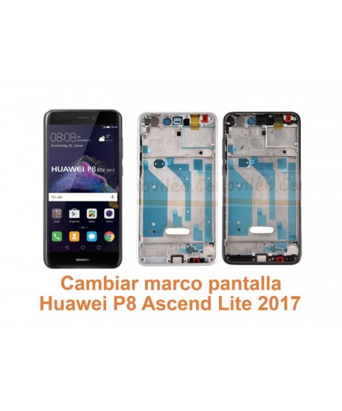 Cambiar marco pantalla Huawei Ascend P8 Lite 2017