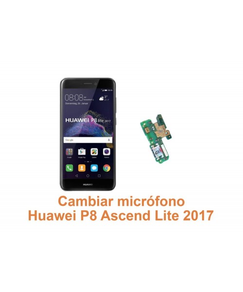 Cambiar micrófono Huawei Ascend P8 Lite 2017