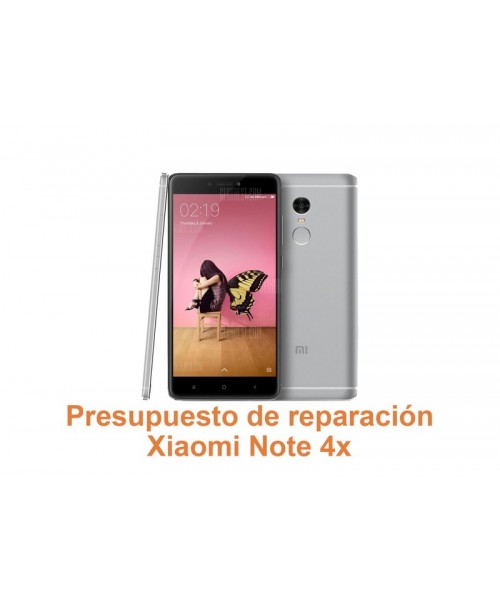 Presupuesto de reparación Xiaomi Note 4x