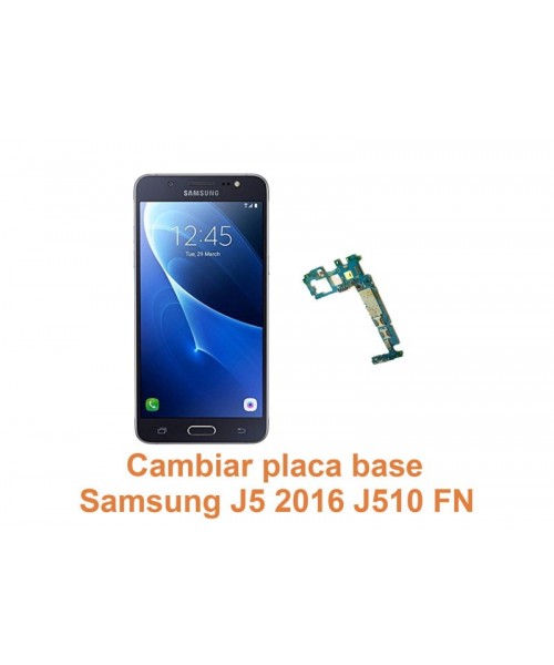 Cambiar placa base Samsung Galaxy J5 2016 J510