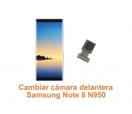 Cambiar cámara delantera Samsung Note 8 N950