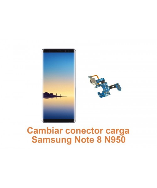 Cambiar conector carga Samsung Note 8 N950