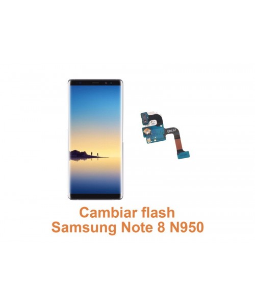 Cambiar flash Samsung Note 8 N950
