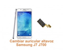 Cambiar auricular altavoz Samsung Galaxy J7 J700