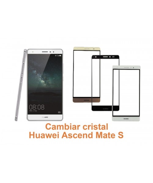 Cambiar cristal Huawei Ascend Mate S