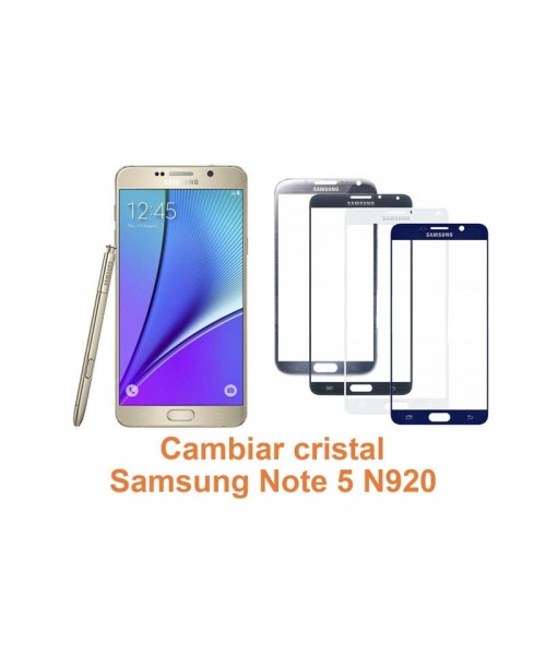 Cambiar cristal Samsung Galaxy Note 5 N920