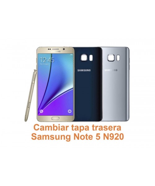 Cambiar tapa trasera Samsung Galaxy Note 5 N920