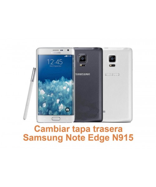 Cambiar tapa trasera Samsung Galaxy Note Edge N915