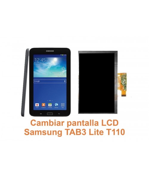 Cambiar pantalla Lcd Samsung Tab3 Lite T110