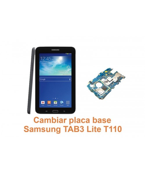 Cambiar placa base Samsung Tab3 Lite T110