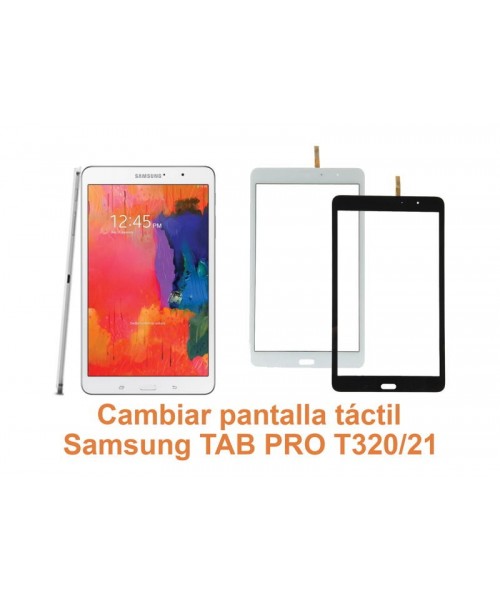 Cambiar pantalla táctil Samsung Tab Pro T320