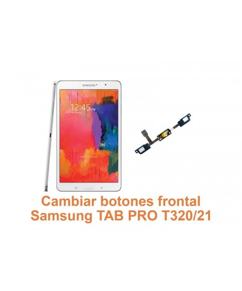 Cambiar botones frontal Samsung Tab Pro T320
